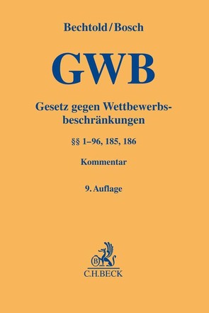 Gesetz gegen Wettbewerbsbeschränkungen von Bechtold,  Rainer, Bosch,  Wolfgang