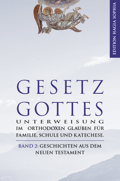 Gesetz Gottes Band 2 von Achziger,  Alexander, Fernbach,  Gregor, Slobodskoj,  Seraphim