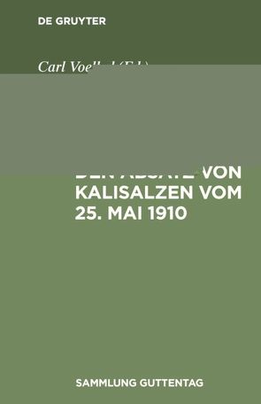 Gesetz über den Absatz von Kalisalzen vom 25. Mai 1910 von Voelkel,  Carl