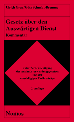 Gesetz über den Auswärtigen Dienst von Grau,  Ulrich, Schmidt-Bremme,  Götz