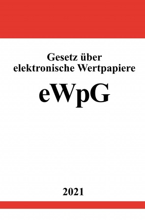 Gesetz über elektronische Wertpapiere (eWpG) von Studier,  Ronny