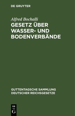 Gesetz über Wasser- und Bodenverbände von Bochalli,  Alfred