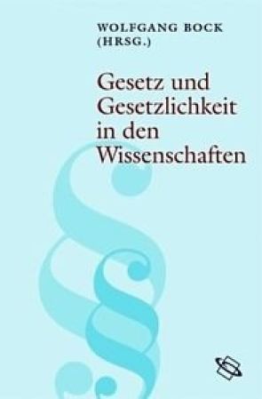 Gesetz und Gesetzlichkeit in den Wissenschaften von Bock,  Wolfgang