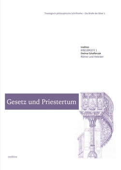 Gesetz und Priestertum von Schaffarczyk,  Dietmar