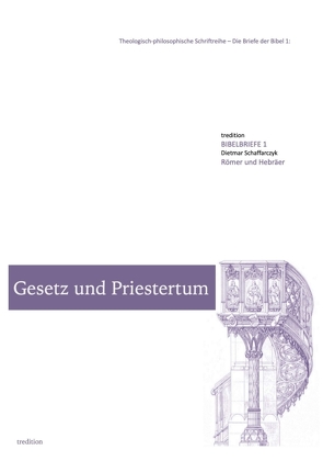 Gesetz und Priestertum von Schaffarczyk,  Dietmar