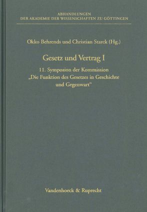 Gesetz und Vertrag I von Behrends,  Okko, Starck,  Christian