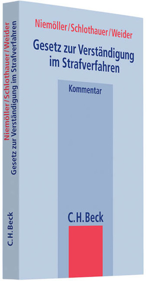 Gesetz zur Verständigung im Strafverfahren von Niemöller,  Martin, Schlothauer,  Reinhold, Weider,  Hans-Joachim