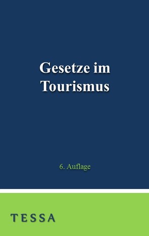 Gesetze im Tourismus von Brenner,  Christian