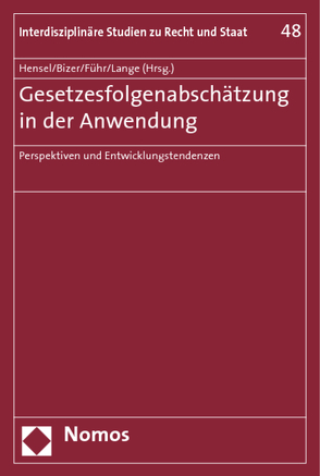 Gesetzesfolgenabschätzung in der Anwendung von Bizer,  Kilian, Führ,  Martin, Hensel,  Stephan, Lange,  Joachim