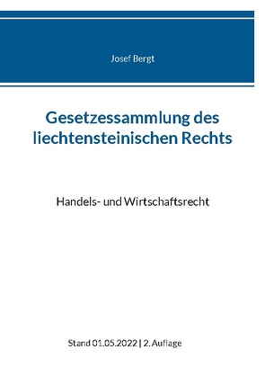 Gesetzessammlung des liechtensteinischen Rechts von Bergt,  Josef