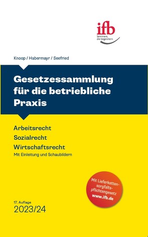 Gesetzessammlung für die betriebl. Praxis von Habermayr,  Martin, Knoop,  Peter, Seefried,  Corinna