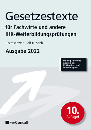 Gesetzestexte für Fachwirte Ausgabe 2023 von Collier,  Peter, Stich,  Rechtsanwalt Rolf H.