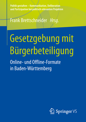 Gesetzgebung mit Bürgerbeteiligung von Brettschneider,  Frank