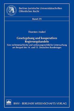 Gesetzgebung und kooperatives Regierungshandeln von Anderl,  Thorsten