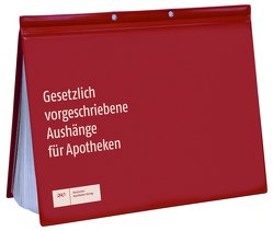 Gesetzlich vorgeschriebene Aushänge für Apotheken von Rotta,  Christian