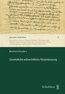 Gesetzliche erbrechtliche Nutzniessung von Schnyder,  Bernhard