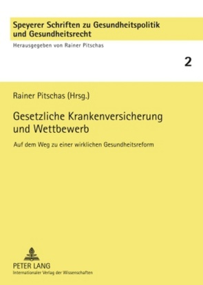 Gesetzliche Krankenversicherung und Wettbewerb von Pitschas,  Rainer