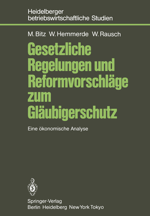 Gesetzliche Regelungen und Reformvorschläge zum Gläubigerschutz von Bitz,  Michael, Hemmerde,  Wilhelm, Rausch,  Werner