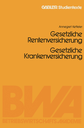 Gesetzliche Rentenversicherung. Gesetzliche Krankenversicherung von Witt,  Jürgen