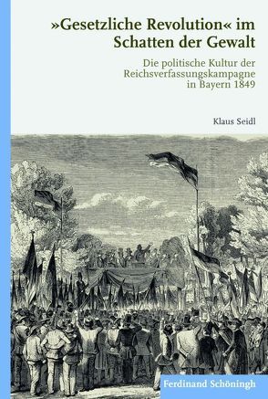 „Gesetzliche Revolution“ im Schatten der Gewalt von Seidl,  Klaus