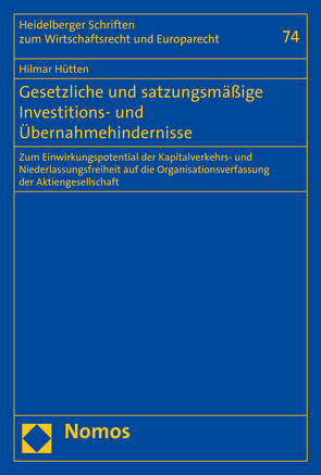 Gesetzliche und satzungsmäßige Investitions- und Übernahmehindernisse von Hütten,  Hilmar