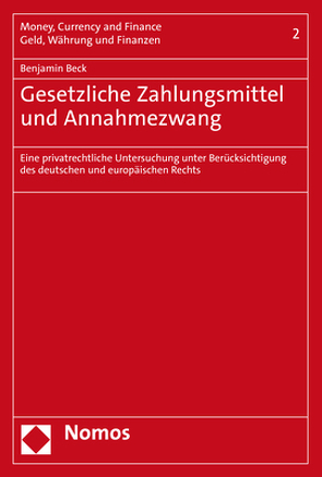 Gesetzliche Zahlungsmittel und Annahmezwang von Beck,  Benjamin