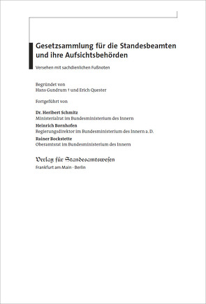 Gesetzsammlung für die Standesbeamten und ihre Aufsichtsbehörden von Bockstette,  Rainer, Bornhofen,  Heinrich, Schmitz,  Heribert