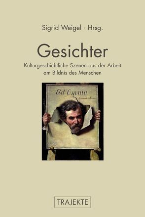 Gesichter von Belting,  Hans, Didi-Huberman,  Georges, Doherty,  Brigid, Ginzburg,  Carlo, Kohl,  Jeanette, Koschorke,  Albrecht, Kutschbach,  Tine, Lethen,  Helmut, Macho,  Thomas, Neumann,  Gerhard, Reulecke,  Anne-Kathrin, Sykora,  Katharina, Wagner,  Monika, Weigel,  Sigrid, Zischler,  Hanns