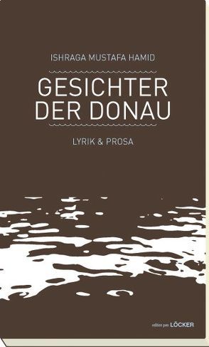 Gesichter der Donau von Hamid,  Ishraga Mustafa