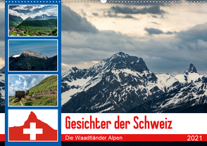 Gesichter der Schweiz – Die Waadtländer Alpen (Wandkalender 2021 DIN A2 quer) von Gaymard,  Alain