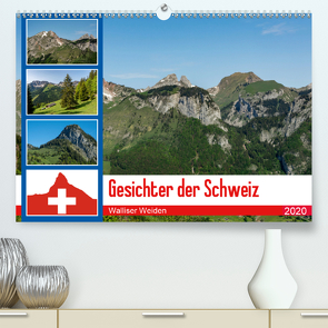 Gesichter der Schweiz – Walliser Weiden (Premium, hochwertiger DIN A2 Wandkalender 2020, Kunstdruck in Hochglanz) von Gaymard,  Alain