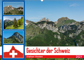 Gesichter der Schweiz – Walliser Weiden (Wandkalender 2021 DIN A2 quer) von Gaymard,  Alain