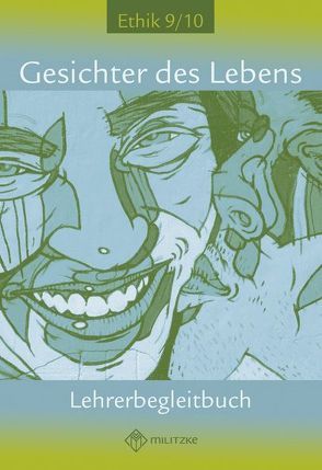 Gesichter des Lebens Klassen 9/10 von Luutz,  Eveline