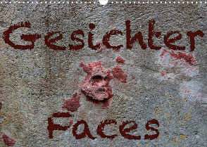 Gesichter – Faces (Wandkalender 2022 DIN A3 quer) von Reichenauer,  Maria