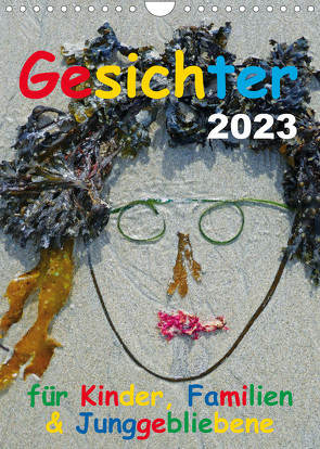 Gesichter für Kinder, Familien & Junggebliebene (Wandkalender 2023 DIN A4 hoch) von Vogl,  Oskar