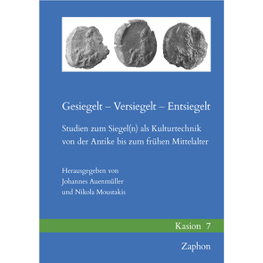 Gesiegelt – Versiegelt – Entsiegelt von Auenmüller,  Johannes, Moustakis,  Nikola