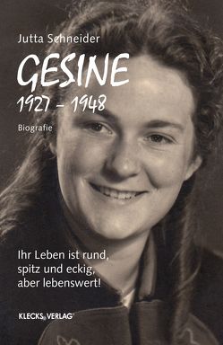 Gesine 1927 – 1948 von Schneider,  Jutta