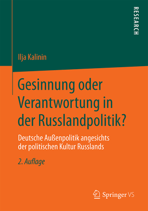 Gesinnung oder Verantwortung in der Russlandpolitik? von Kalinin,  Ilja