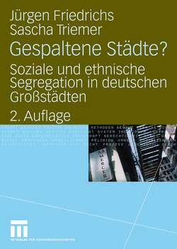 Gespaltene Städte? von Friedrichs,  Juergen, Triemer,  Sascha