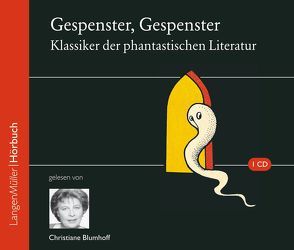 Gespenster, Gespenster von Boutet,  Frédérik, Gelesen von Blumhoff,  Christiane, Hoffmann,  E T A, Meyrink,  Gustav