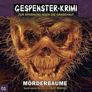 Gespenster-Krimi 1: Mörderbäume von Topf,  Markus, Warren,  Earl