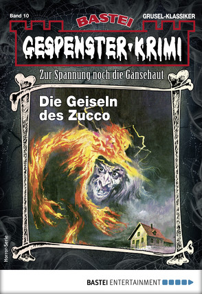 Gespenster-Krimi 10 – Horror-Serie von Elliot,  Brian