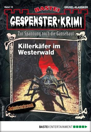 Gespenster-Krimi 15 – Horror-Serie von Cornelius,  Curd, Grandt,  G. G.