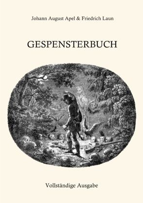 Gespensterbuch von Apel,  Johann August, Laun,  Friedrich