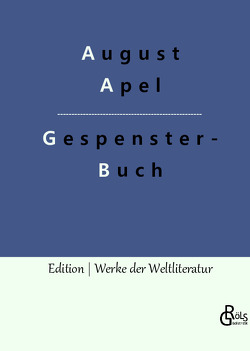 Gespensterbuch von Apel,  August, Gröls-Verlag,  Redaktion