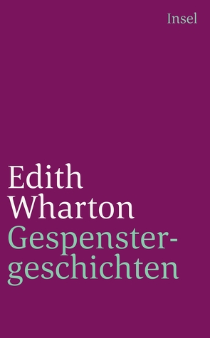 Gespenstergeschichten von Vollstädt,  Andreas, Wharton,  Edith