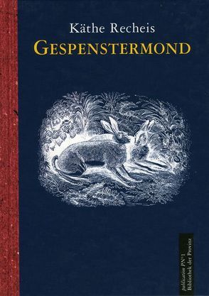 Gespenstermond von Huszar,  Marius, Recheis,  Käthe