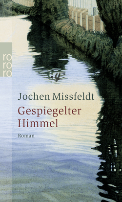 Gespiegelter Himmel von Missfeldt,  Jochen