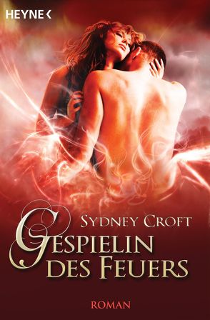 Gespielin des Feuers von Croft,  Sydney, Malsch,  Eva