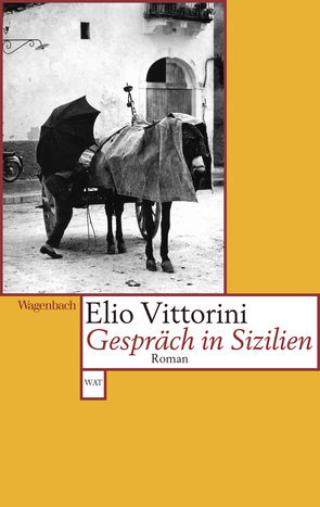 Gespräch in Sizilien von Fein,  Trude, Vittorini,  Elio